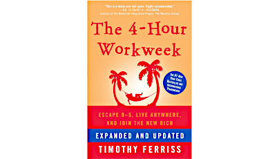 The 4-Hour Workweek by Tim Ferriss